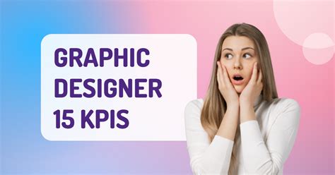 15 Graphic Designer KPIs That You Should Know .